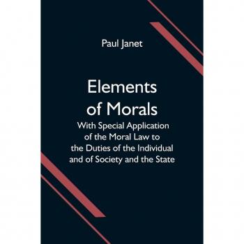 Elements of Morals: Moral Law and Duties in Society