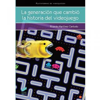 Generacion Que Cambio La Historia Del Videojuego