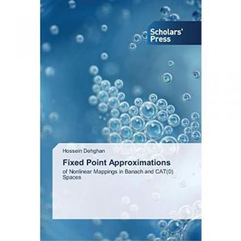 Dehghan, Hossein: Fixed Point Approximations
