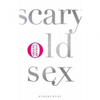 Scary Old Sex, Heyman, Arlene, Used; Good Book