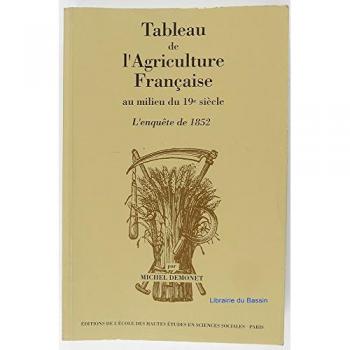Tableau de l'agriculture française au milieu du XIXe siècle : l'enquête de 1852