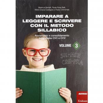 Imparare a leggere e scrivere con il metodo sillabico. Avviamento e consolidamento delle sillabe CVC e CCV