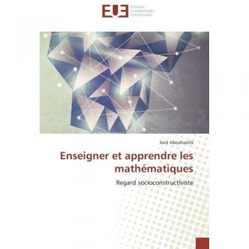 Enseigner et apprendre les mathématiques: Regard socioconstructiviste