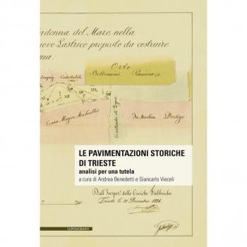 Libri Le Pavimentazioni Storiche Di Trieste. Analisi Per Una Tutela. Con 2 Mappe