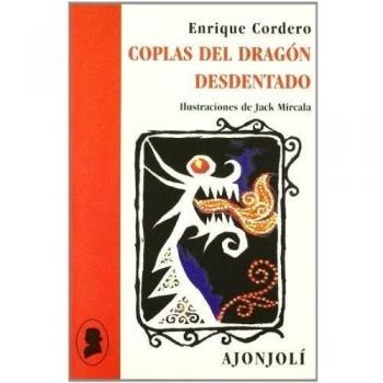 Coplas del dragón desdentado y otros poemas rimados (Tapa blanda).