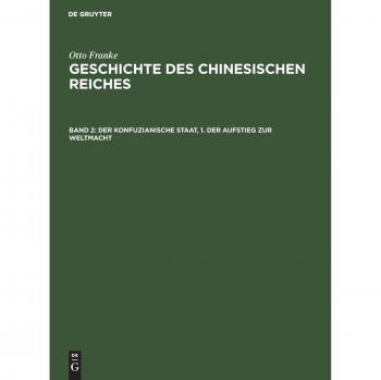 Der konfuzianische Staat 1. Der Aufstieg zur Weltmacht