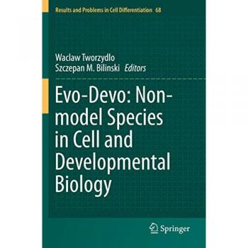 Evo-Devo: Non-model Species in Cell and Developmental Biology