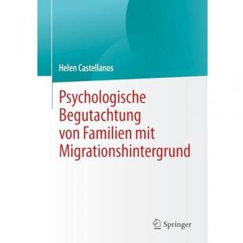 Psychologische Begutachtung von Familien mit Migrationshintergrund