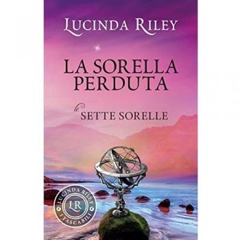 La sorella perduta. Le sette sorelle