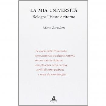 La mia università. Bologna Trieste e ritorno