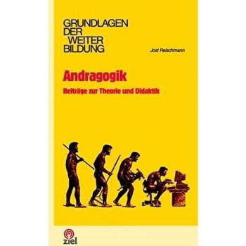 Andragogik: Beiträge zur Theorie und Didaktik