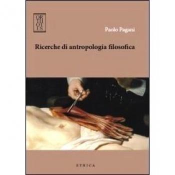 Ricerche di antropologia filosofica