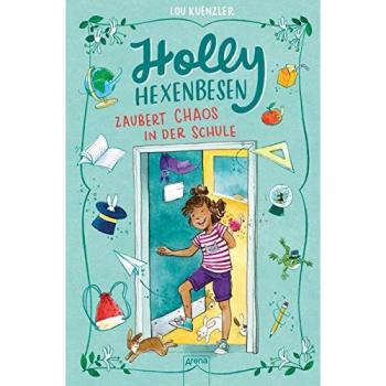 Holly Hexenbesen (2). Holly Hexenbesen zaubert Chaos in der Schule