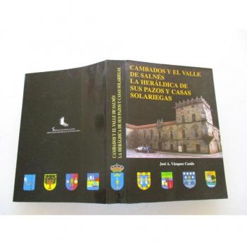 Cambados y el Valle de salnes, la heraldica de sus pazos