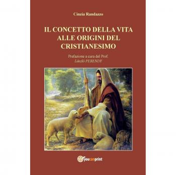 Il concetto della vita alle origini del cristianesimo