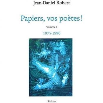 PAPIERS, VOS POETES ! Volume 1