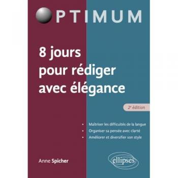 8 jours pour rédiger avec élégance