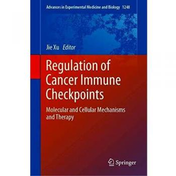 Regulation of Cancer Immune Checkpoints: Molecular and Cellular Mechanisms and Therapy