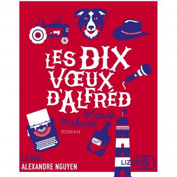 Les dix voeux d'Alfred