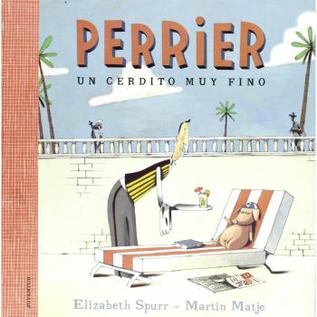 Perrier, un cerdito muy fino