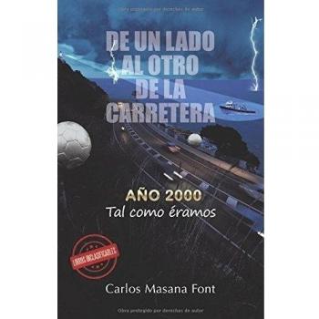 De un lado al otro de la carretera: Año 2000 tal como eramos