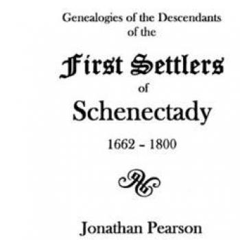 Contributions for the Genealogies of the Descendants of the First Settlers of the Patent and City of Schenectady, from 1662 to 1800