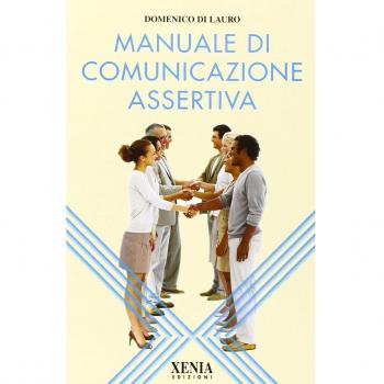 Manuale di comunicazione assertiva