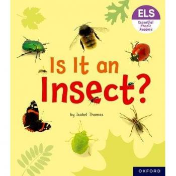 Essential Letters and Sounds: Essential Phonic Readers: Oxford Reading Level 5: Is It an Insect?