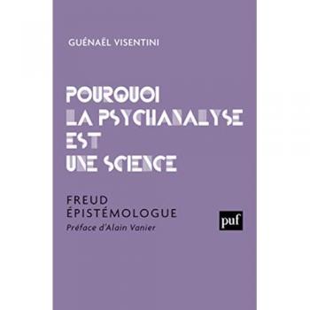 Pourquoi la psychanalyse est une science : Freud épistémologue