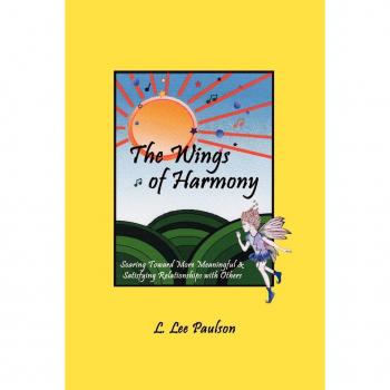 Paulson, L. Lee: The Wings of Harmony