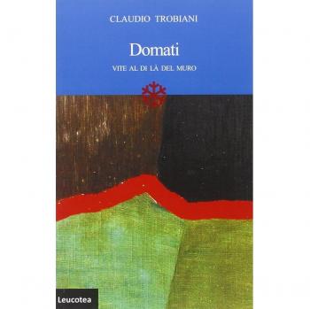 Domati. Vite al di là del muro