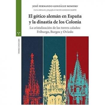 El gótico alemán en españa y la dinastía de los colonia