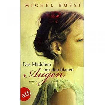 Das Mädchen mit den blauen Augen: Roman