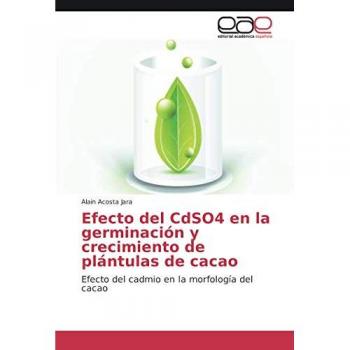 Efecto del CdSO4 en la germinación y crecimiento de plántulas de cacao: Efecto del cadmio en la morfología del cacao