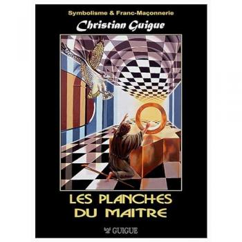 Planches du Maître : Symbolisme et Franc-Maçonnerie