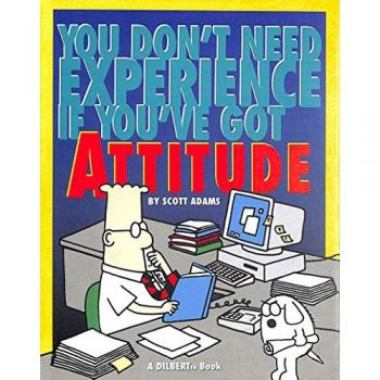 You Don't Need Experience If You've Got Attitude