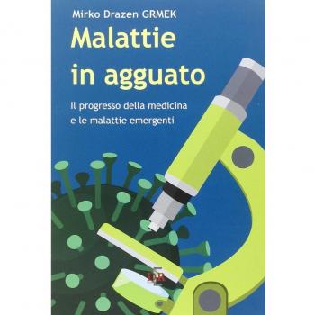 Malattie in agguato. Il progresso della medicina e le malattie emergenti