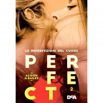 Perfect 2 : Le imperfezioni del cuore