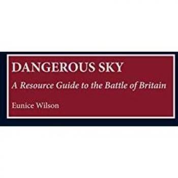 Dangerous Sky: A Resource Guide to the Battle of Britain (Bibliographies of Battles & Leaders)