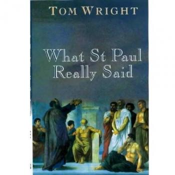 Wright, Tom: What St Paul Really Said