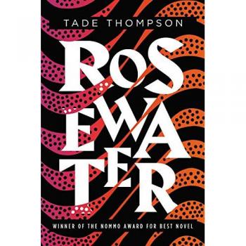 Tade Thompson Rosewater (The Wormwood Trilogy, Band 1)