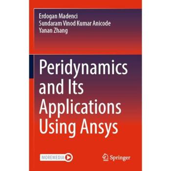 Peridynamics and Its Applications Using Ansys