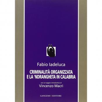 Criminalità organizzata e la 'Ndrangheta in Calabria