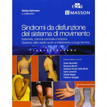 Sindromi da disfunzione del sistema di movimento. EstremitÃ , colonna cervicale e toracica, gestione dello stadio acuto e trattamento a lungo termine
