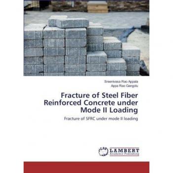 Fracture of Steel Fiber Reinforced Concrete under Mode II Loading: Fracture of SFRC under mode II loading