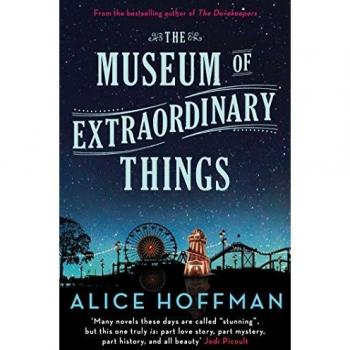 Alice Hoffman The Museum Of Extraordinary Things