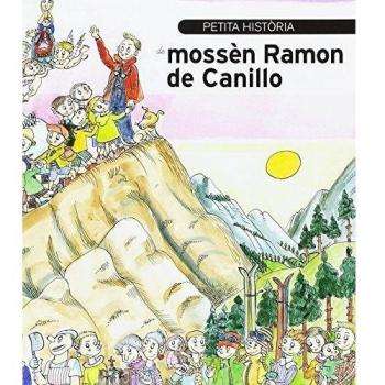 PETITA HISTÒRIA DE MOSSÈN RAMON DE CANILLO