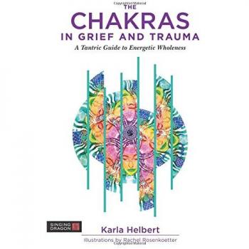 The Chakras in Grief and Trauma