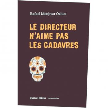 Le directeur n'aime pas les cadavres