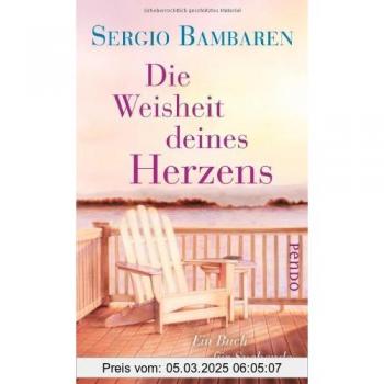 Die Weisheit deines Herzens: Ein Buch für Suchende